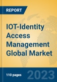 IOT-Identity Access Management Global Market Insights 2023, Analysis and Forecast to 2028, by Market Participants, Regions, Technology, Application, Product Type- Product Image