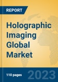 Holographic Imaging Global Market Insights 2023, Analysis and Forecast to 2028, by Market Participants, Regions, Technology, Application, Product Type- Product Image