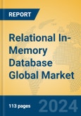 Relational In-Memory Database Global Market Insights 2024, Analysis and Forecast to 2029, by Market Participants, Regions, Technology, Application- Product Image