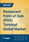 Restaurant Point of Sale (POS) Terminal Global Market Insights 2021, Analysis and Forecast to 2026, by Manufacturers, Regions, Technology, Application, Product Type - Product Thumbnail Image