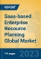 Saas-based Enterprise Resource Planning Global Market Insights 2023, Analysis and Forecast to 2028, by Market Participants, Regions, Technology, Application, Product Type - Product Thumbnail Image