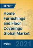 Home Furnishings and Floor Coverings Global Market Insights 2021, Analysis and Forecast to 2026, by Manufacturers, Regions, Technology, Application, Product Type- Product Image