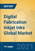 Digital Fabrication Inkjet Inks Global Market Insights 2021, Analysis and Forecast to 2026, by Manufacturers, Regions, Technology, Application, Product Type- Product Image