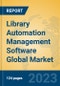 Library Automation Management Software Global Market Insights 2021, Analysis and Forecast to 2026, by Manufacturers, Regions, Technology, Application, Product Type - Product Image