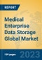 Medical Enterprise Data Storage Global Market Insights 2021, Analysis and Forecast to 2026, by Manufacturers, Regions, Technology, Application, Product Type - Product Image