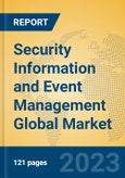 Security Information and Event Management Global Market Insights 2023, Analysis and Forecast to 2028, by Market Participants, Regions, Technology, Application, Product Type- Product Image