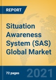 Situation Awareness System (SAS) Global Market Insights 2021, Analysis and Forecast to 2026, by Manufacturers, Regions, Technology, Application, Product Type- Product Image