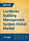 LonWorks Building Management System Global Market Insights 2024, Analysis and Forecast to 2029, by Market Participants, Regions, Technology - Product Thumbnail Image