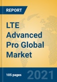 LTE Advanced Pro Global Market Insights 2021, Analysis and Forecast to 2026, by Manufacturers, Regions, Technology, Application- Product Image