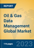 Oil & Gas Data Management Global Market Insights 2023, Analysis and Forecast to 2028, by Market Participants, Regions, Technology, Application, Product Type- Product Image
