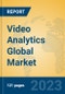 Video Analytics Global Market Insights 2023, Analysis and Forecast to 2028, by Market Participants, Regions, Technology, Product Type - Product Thumbnail Image