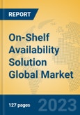 On-Shelf Availability Solution Global Market Insights 2023, Analysis and Forecast to 2028, by Market Participants, Regions, Technology, Product Type- Product Image