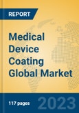 Medical Device Coating Global Market Insights 2023, Analysis and Forecast to 2028, by Manufacturers, Regions, Technology, Application, Product Type- Product Image