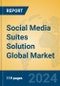 Social Media Suites Solution Global Market Insights 2024, Analysis and Forecast to 2029, by Market Participants, Regions, Technology, Application, and Product Type - Product Thumbnail Image