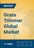 Grass Trimmer Global Market Insights 2023, Analysis and Forecast to 2028, by Manufacturers, Regions, Technology, Product Type- Product Image