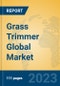 Grass Trimmer Global Market Insights 2023, Analysis and Forecast to 2028, by Manufacturers, Regions, Technology, Product Type - Product Thumbnail Image