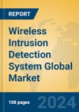 Wireless Intrusion Detection System Global Market Insights 2024, Analysis and Forecast to 2029, by Market Participants, Regions, Technology- Product Image