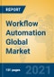 Workflow Automation Global Market Insights 2021, Analysis and Forecast to 2026, by Manufacturers, Regions, Technology, Application, Product Type - Product Image