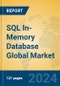 SQL In-Memory Database Global Market Insights 2024, Analysis and Forecast to 2029, by Market Participants, Regions, Technology, Application - Product Thumbnail Image