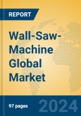 Wall-Saw-Machine Global Market Insights 2024, Analysis and Forecast to 2029, by Manufacturers, Regions, Technology, Application, and Product Type- Product Image