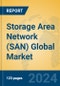 Storage Area Network (SAN) Global Market Insights 2024, Analysis and Forecast to 2029, by Market Participants, Regions, Technology, Application, and Product Type - Product Image