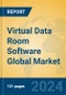 Virtual Data Room Software Global Market Insights 2024, Analysis and Forecast to 2029, by Market Participants, Regions, Technology, Application - Product Image