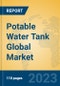 Potable Water Tank Global Market Insights 2023, Analysis and Forecast to 2028, by Manufacturers, Regions, Technology, Application, Product Type - Product Thumbnail Image