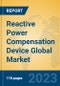 Reactive Power Compensation Device Global Market Insights 2023, Analysis and Forecast to 2028, by Manufacturers, Regions, Technology, Application, Product Type - Product Thumbnail Image