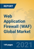 Web Application Firewall (WAF) Global Market Insights 2021, Analysis and Forecast to 2026, by Manufacturers, Regions, Technology, Application, Product Type- Product Image