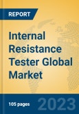 Internal Resistance Tester Global Market Insights 2023, Analysis and Forecast to 2028, by Manufacturers, Regions, Technology, Application, Product Type- Product Image