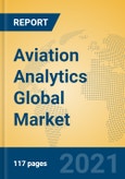 Aviation Analytics Global Market Insights 2021, Analysis and Forecast to 2026, by Manufacturers, Regions, Technology, Application- Product Image