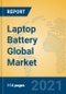 Laptop Battery Global Market Insights 2021, Analysis and Forecast to 2026, by Manufacturers, Regions, Technology, Application, Product Type - Product Thumbnail Image