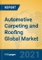 Automotive Carpeting and Roofing Global Market Insights 2021, Analysis and Forecast to 2026, by Manufacturers, Regions, Technology, Application, Product Type - Product Image