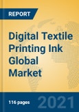 Digital Textile Printing Ink Global Market Insights 2021, Analysis and Forecast to 2026, by Manufacturers, Regions, Technology, Application, Product Type- Product Image