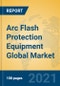 Arc Flash Protection Equipment Global Market Insights 2021, Analysis and Forecast to 2026, by Manufacturers, Regions, Technology, Application, Product Type - Product Image