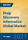 Drug Discovery Informatics Global Market Insights 2021, Analysis and Forecast to 2026, by Manufacturers, Regions, Technology, Application, Product Type- Product Image