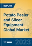Potato Peeler and Slicer Equipment Global Market Insights 2023, Analysis and Forecast to 2028, by Manufacturers, Regions, Technology, Application, Product Type- Product Image