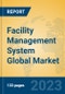 Facility Management System Global Market Insights 2023, Analysis and Forecast to 2028, by Market Participants, Regions, Technology, Application, Product Type - Product Thumbnail Image