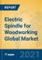 Electric Spindle for Woodworking Global Market Insights 2021, Analysis and Forecast to 2026, by Manufacturers, Regions, Technology, Application, Product Type - Product Image