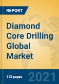 Diamond Core Drilling Global Market Insights 2021, Analysis and Forecast to 2026, by Manufacturers, Regions, Technology, Application, Product Type- Product Image