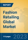 Fashion Retailing Global Market Insights 2023, Analysis and Forecast to 2028, by Market Participants, Regions, Technology, Application, Product Type- Product Image