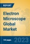 Electron Microscope Global Market Insights 2023, Analysis and Forecast to 2028, by Manufacturers, Regions, Technology, Product Type - Product Thumbnail Image