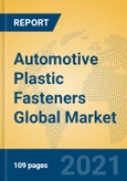 Automotive Plastic Fasteners Global Market Insights 2021, Analysis and Forecast to 2026, by Manufacturers, Regions, Technology, Application- Product Image