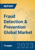 Fraud Detection & Prevention Global Market Insights 2023, Analysis and Forecast to 2028, by Market Participants, Regions, Technology, Application, Product Type- Product Image