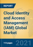 Cloud Identity and Access Management (IAM) Global Market Insights 2021, Analysis and Forecast to 2026, by Manufacturers, Regions, Technology, Application, Product Type- Product Image