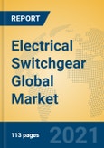 Electrical Switchgear Global Market Insights 2021, Analysis and Forecast to 2026, by Manufacturers, Regions, Technology, Application- Product Image