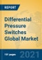 Differential Pressure Switches Global Market Insights 2021, Analysis and Forecast to 2026, by Manufacturers, Regions, Technology, Application, Product Type - Product Image