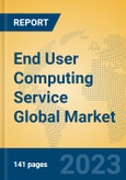 End User Computing Service Global Market Insights 2023, Analysis and Forecast to 2028, by Market Participants, Regions, Technology, Product Type- Product Image
