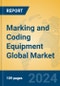 Marking and Coding Equipment Global Market Insights 2024, Analysis and Forecast to 2029, by Manufacturers, Regions, Technology - Product Thumbnail Image