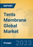 Tents Membrane Global Market Insights 2023, Analysis and Forecast to 2028, by Manufacturers, Regions, Technology, Application, Product Type- Product Image